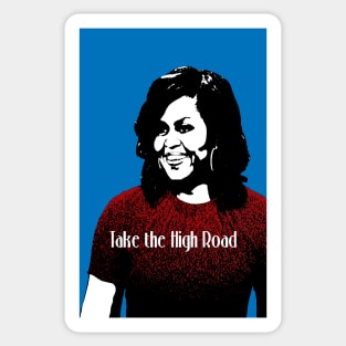 Michelle Obama Take the High Road Sticker